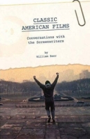 Classic American Films: Conversations with the Screenwriters артикул 3304d.