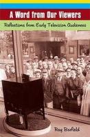 A Word from Our Viewers: Reflections from Early Television Audiences артикул 3319d.