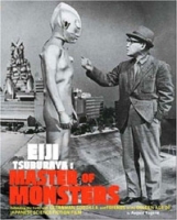 Eiji Tsuburaya: Master of Monsters: Defending the Earth with Ultraman and Godzilla артикул 3339d.