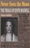 Never Seen the Moon: The Trials of Edith Maxwell артикул 3485d.